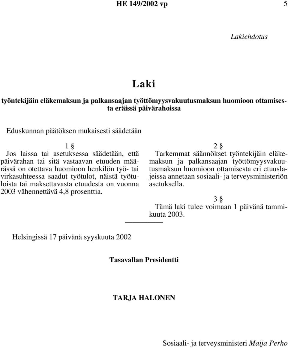 on vuonna 2003 vähennettävä 4,8 prosenttia.