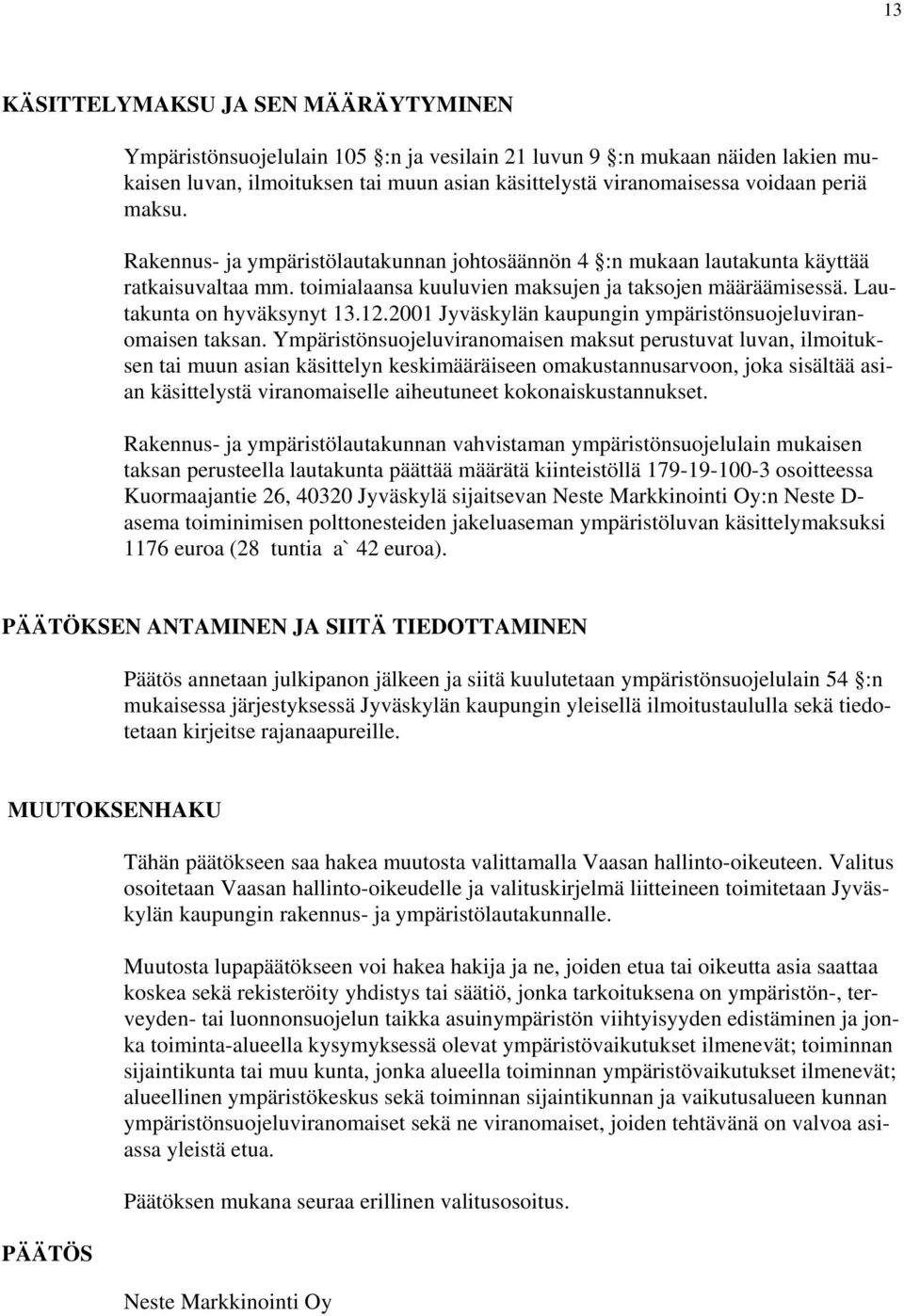 2001 Jyväskylän kaupungin ympäristönsuojeluviranomaisen taksan.