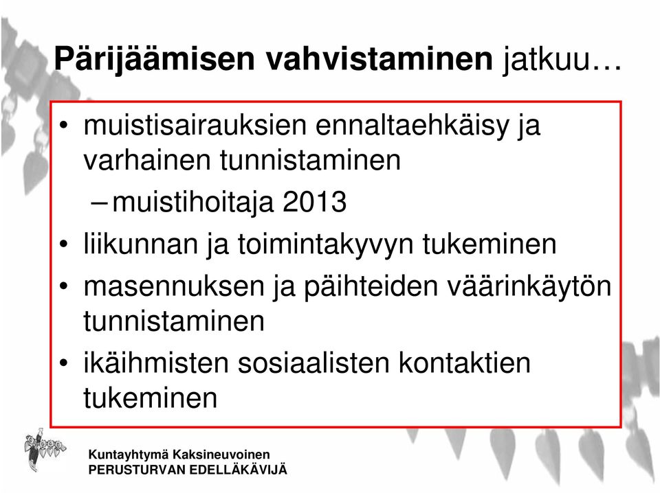 liikunnan ja toimintakyvyn tukeminen masennuksen ja