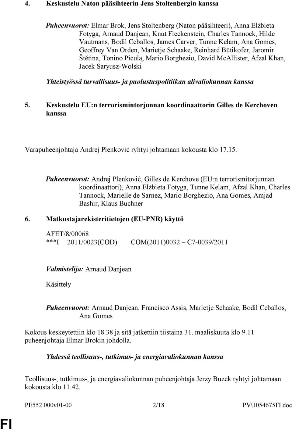 Afzal Khan, Jacek Saryusz-Wolski Yhteistyössä turvallisuus- ja puolustuspolitiikan alivaliokunnan kanssa 5.