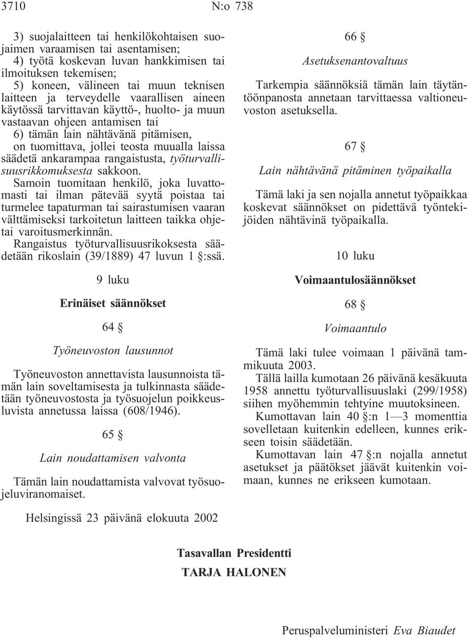 ankarampaa rangaistusta, työturvallisuusrikkomuksesta sakkoon.