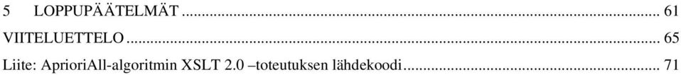 .. 65 Liite: