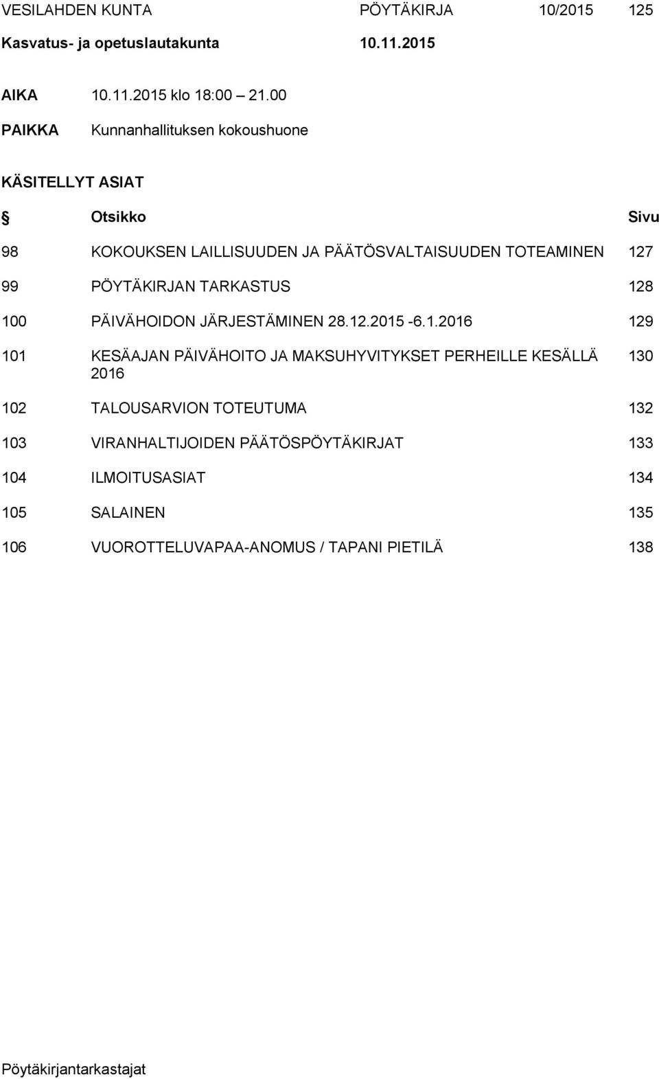 PÖYTÄKIRJAN TARKASTUS 12