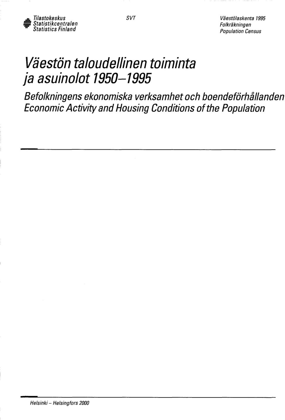 asuinolot 1950- Befolkningens ekonomiska verksamhet och boendeförhallanden