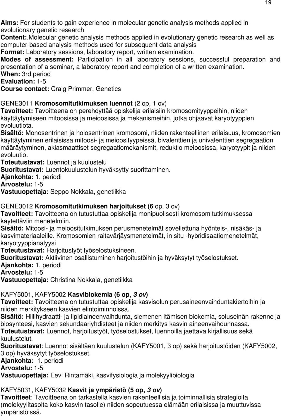 report, written examination.