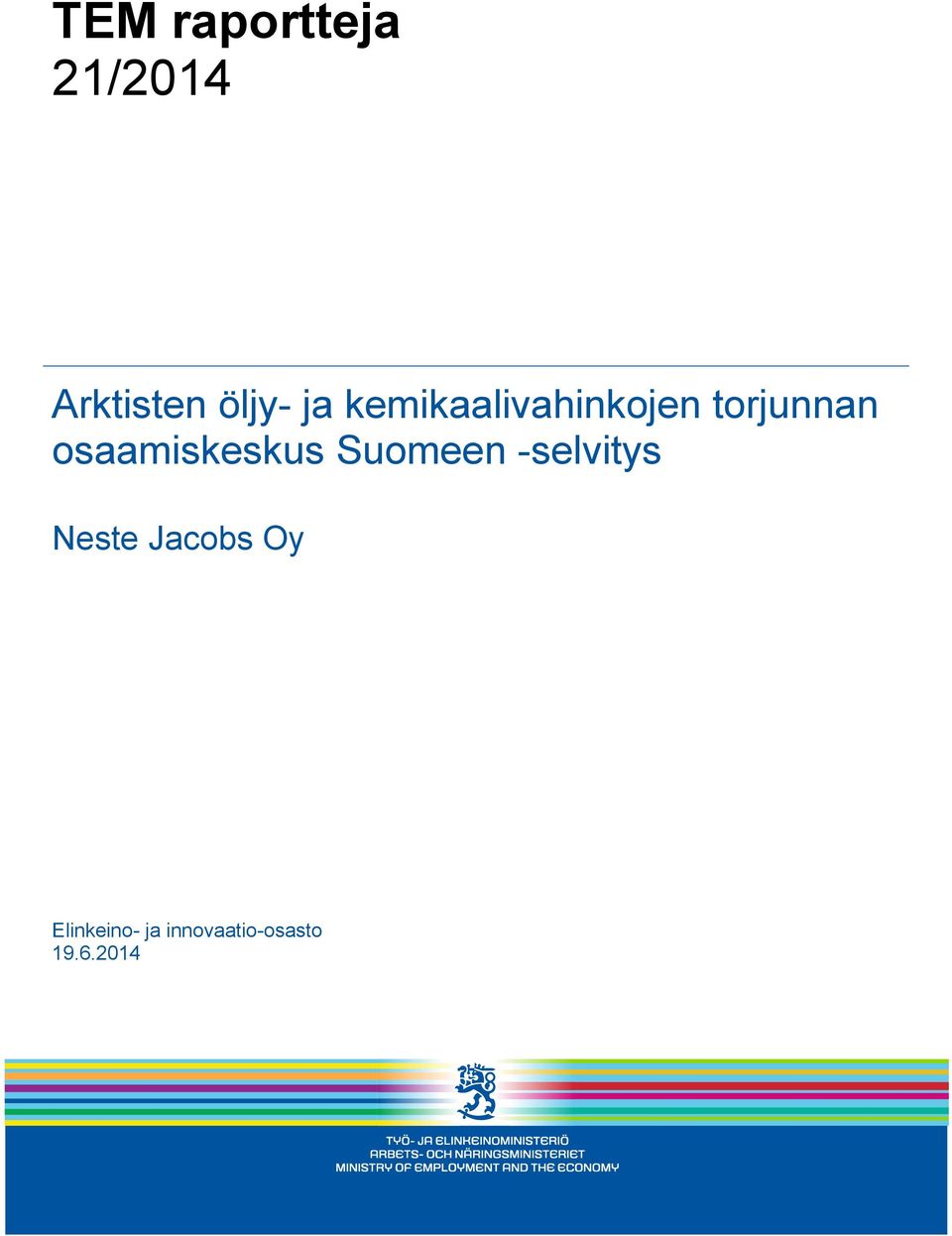 osaamiskeskus Suomeen -selvitys Neste