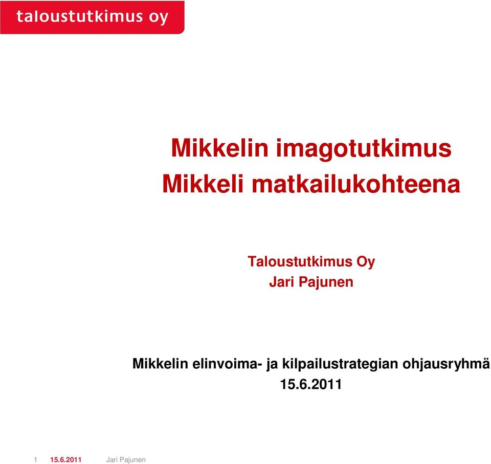 Pajunen Mikkelin elinvoima- ja