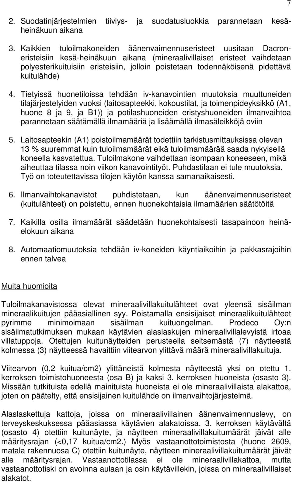 todennäköisenä pidettävä kuitulähde) 4.
