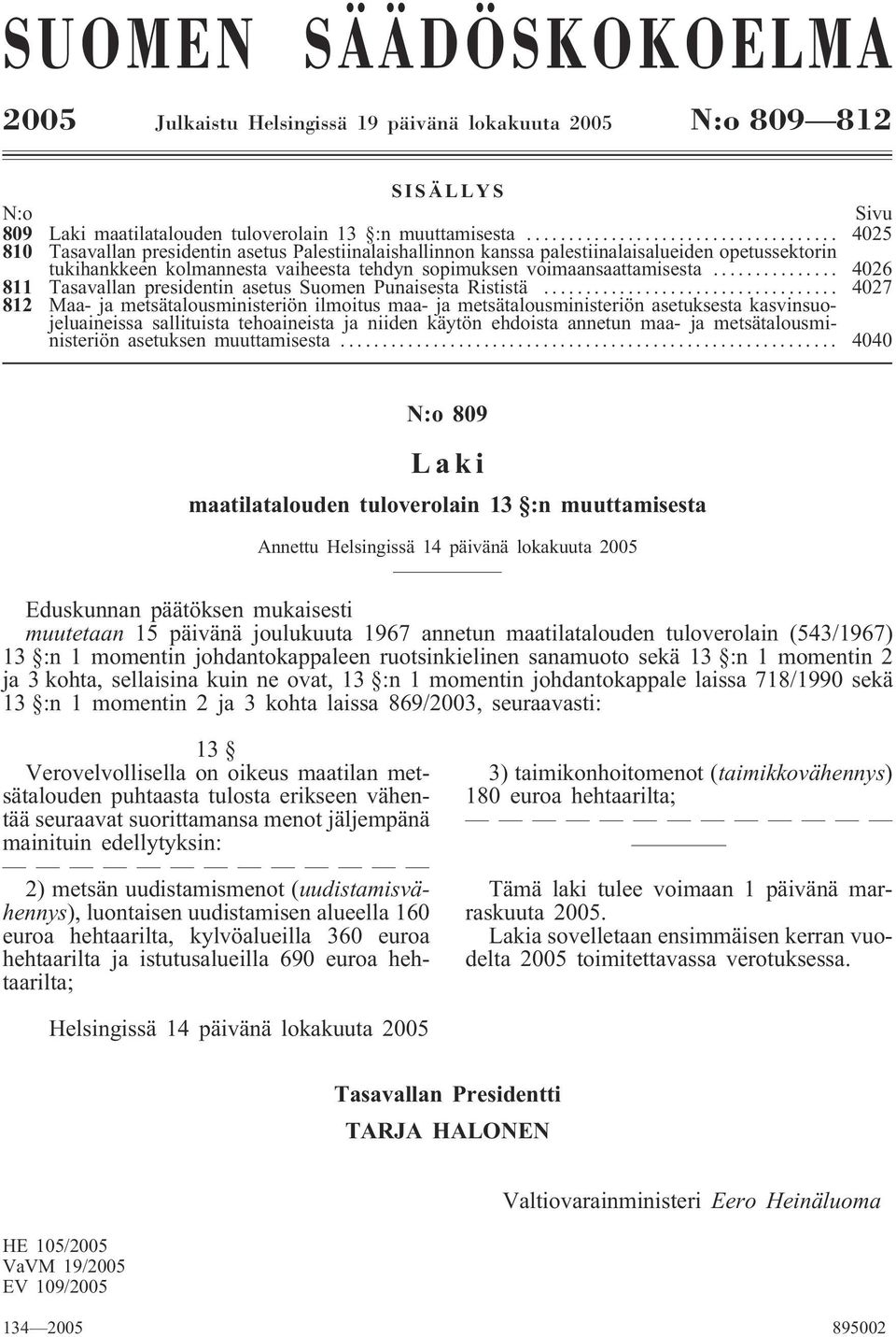 .. 4026 811 Tasavallan presidentin asetus Suomen Punaisesta Rististä.