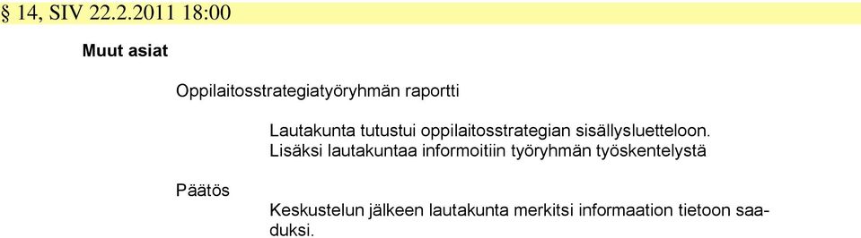 Lautakunta tutustui oppilaitosstrategian sisällysluetteloon.