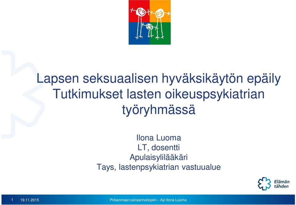 työryhmässä Ilona Luoma LT, dosentti