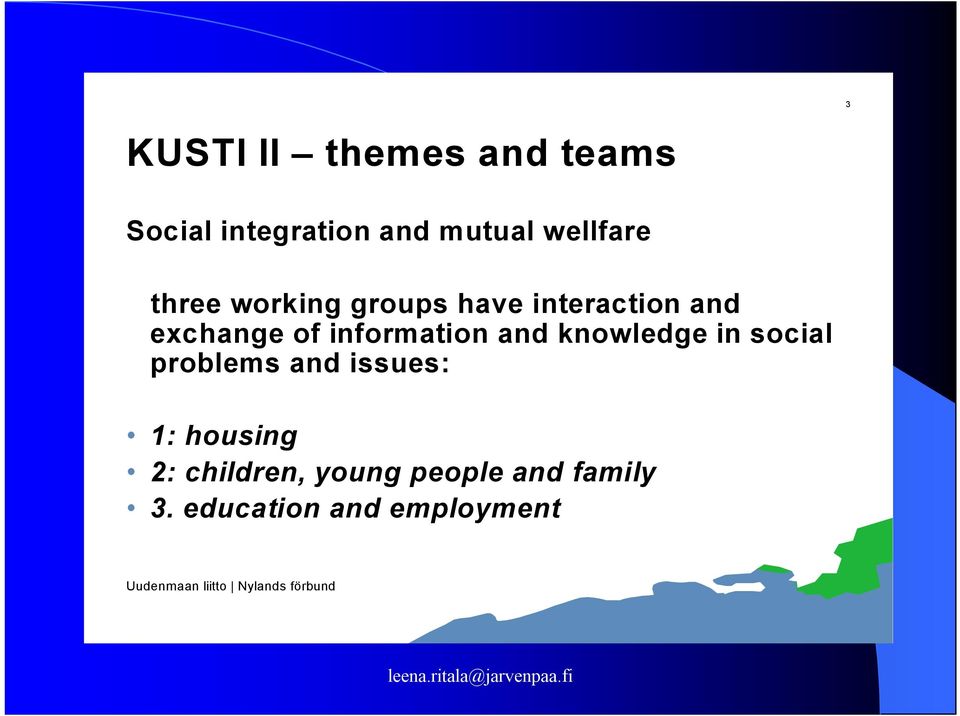 knowledge in social problems and issues: 1: housing 2: children, young