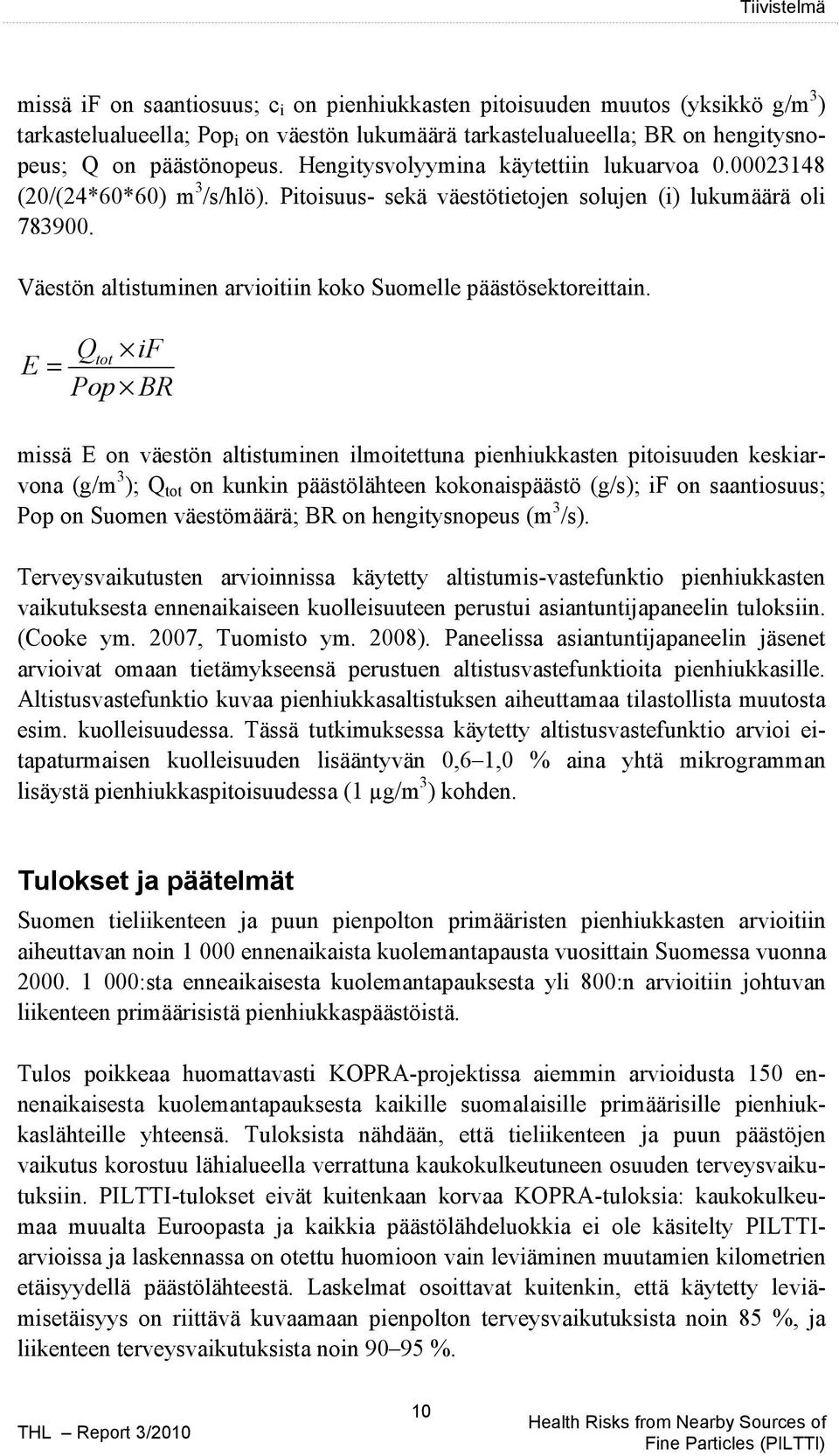 Väestön altistuminen arvioitiin koko Suomelle päästösektoreittain.