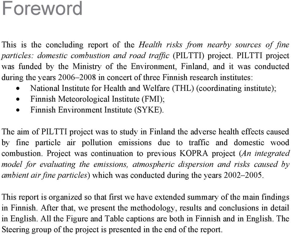 and Welfare (THL) (coordinating institute); Finnish Meteorological Institute (FMI); Finnish Environment Institute (SYKE).