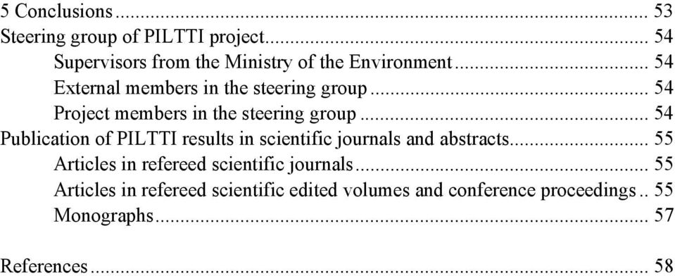 .. 54 Publication of PILTTI results in scientific journals and abstracts.