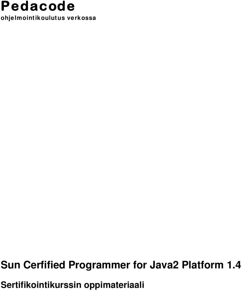 Sun Cerfified Programmer for