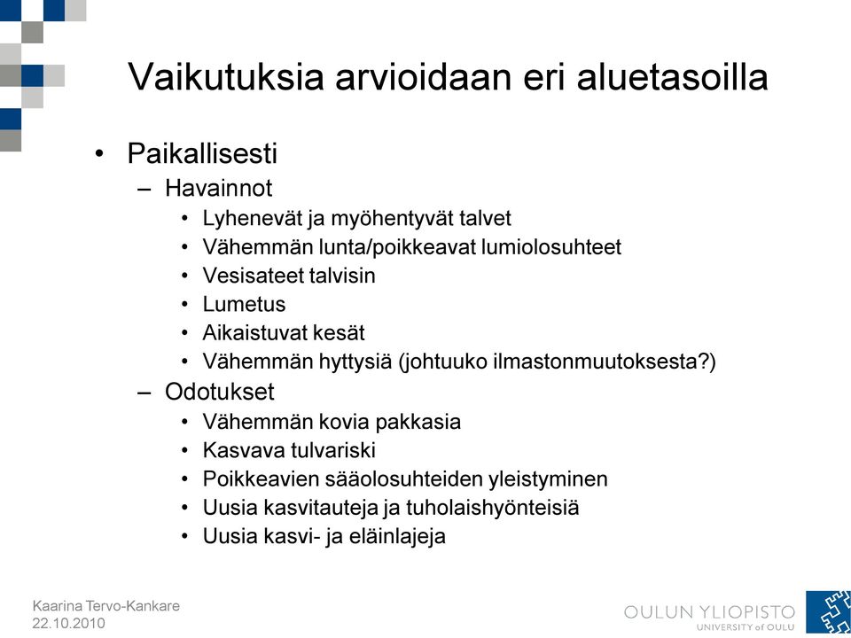 hyttysiä (johtuuko ilmastonmuutoksesta?