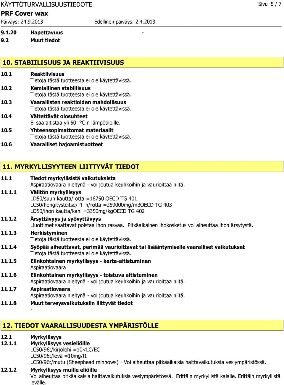 MYRKYLLISYYTEEN LIITTYVÄT TIEDOT 11