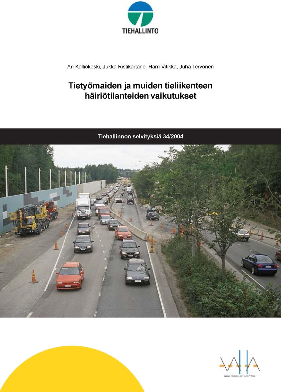 ja muiden tieliikenteen häiriötilanteiden