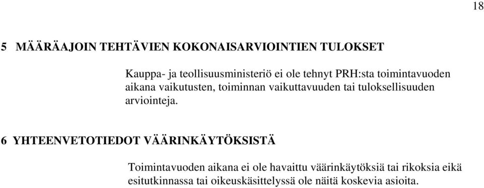 tuloksellisuuden arviointeja.