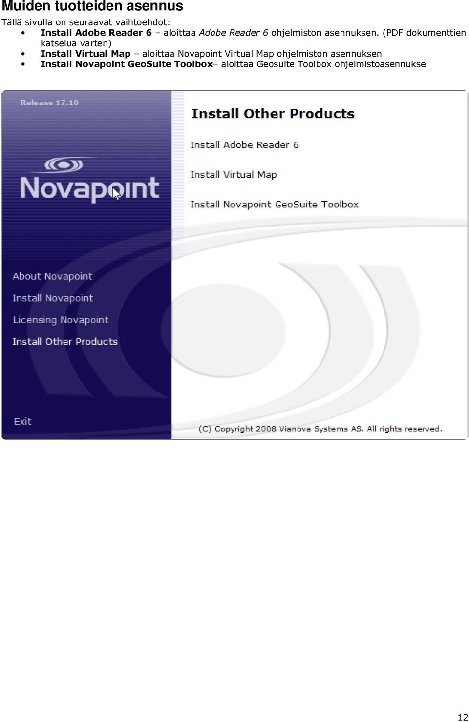 (PDF dokumenttien katselua varten) Install Virtual Map aloittaa Novapoint Virtual