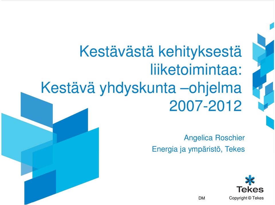 yhdyskunta ohjelma 2007-2012