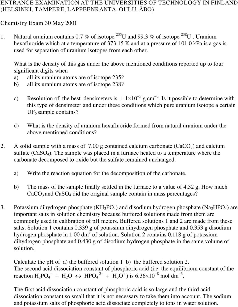 What is the density of this gas under the above mentioned conditions reported up to four significant digits when a) all its uranium atoms are of isotope 235?