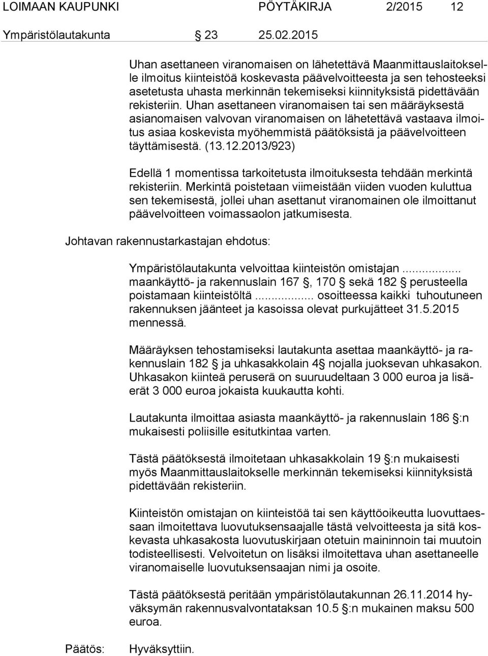 kiinnityksistä pidettävään re kis te riin.