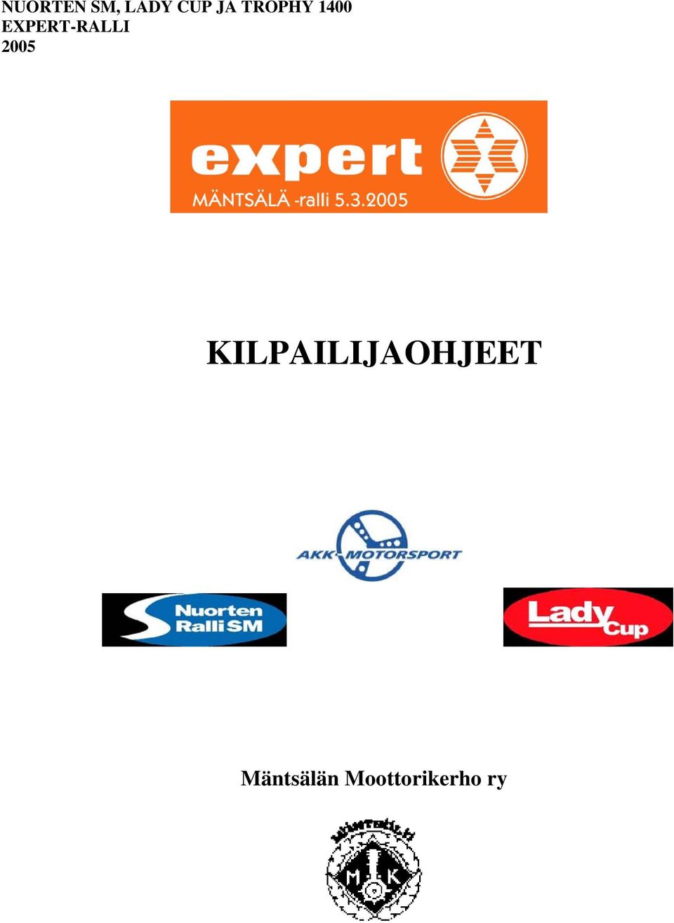 2005 KILPAILIJAOHJEET