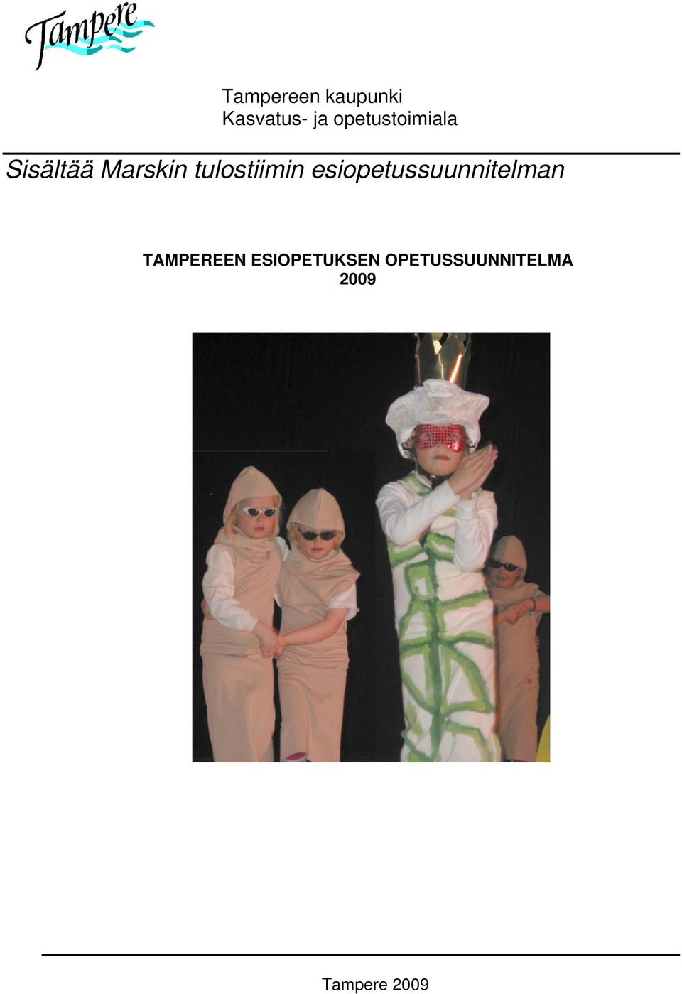 tulostiimin esiopetussuunnitelman