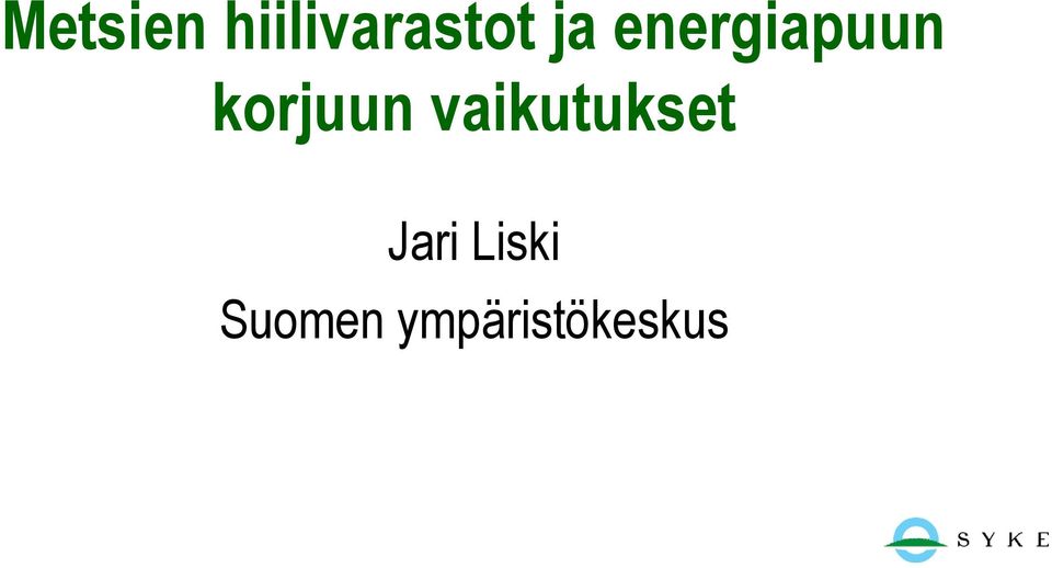 vaikutukset Jari Liski