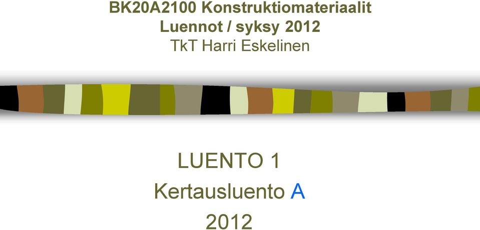 Luennot / syksy 2012 TkT