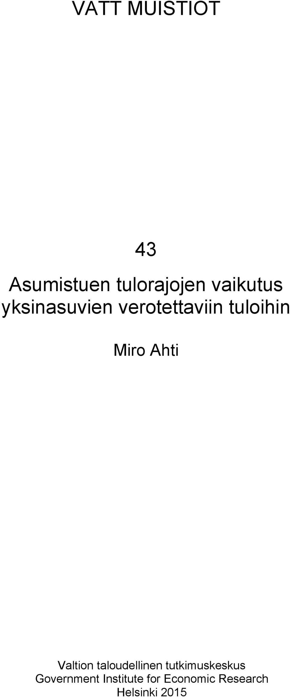 Miro Ahti Valtion taloudellinen tutkimuskeskus