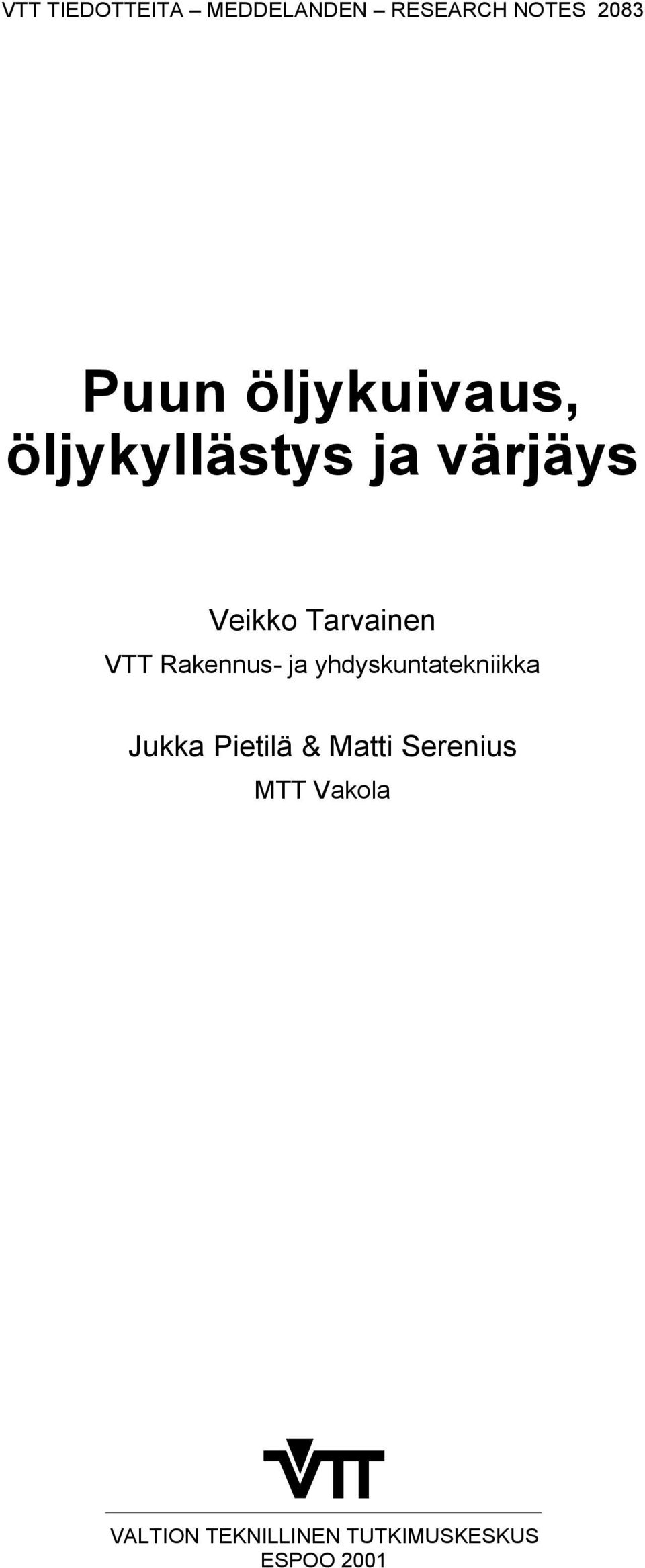 VTT Rakennus- ja yhdyskuntatekniikka Jukka Pietilä &