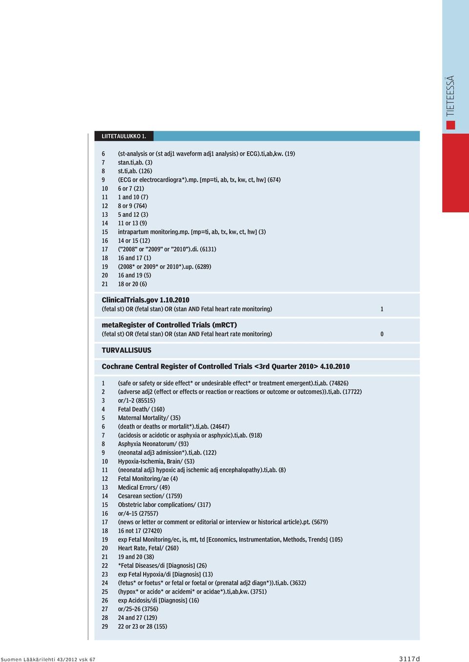 di. (6131) 18 16 and 17 (1) 19 (2008* or 2009* or 2010*