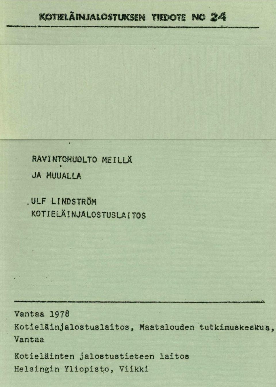 ULF LINDSTRÖM KOTIELÄINJALOSTUSLAITOS Vantaa 1978
