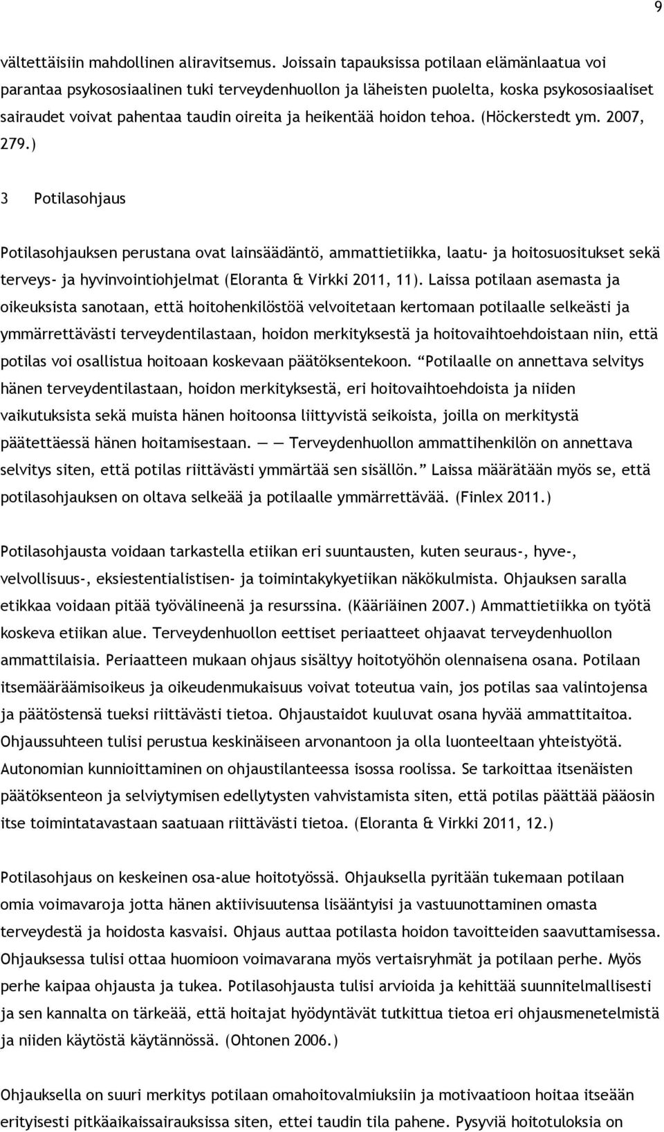 hoidon tehoa. (Höckerstedt ym. 2007, 279.