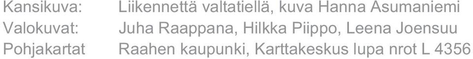 Hilkka Piippo, Leena Joensuu Pohjakartat
