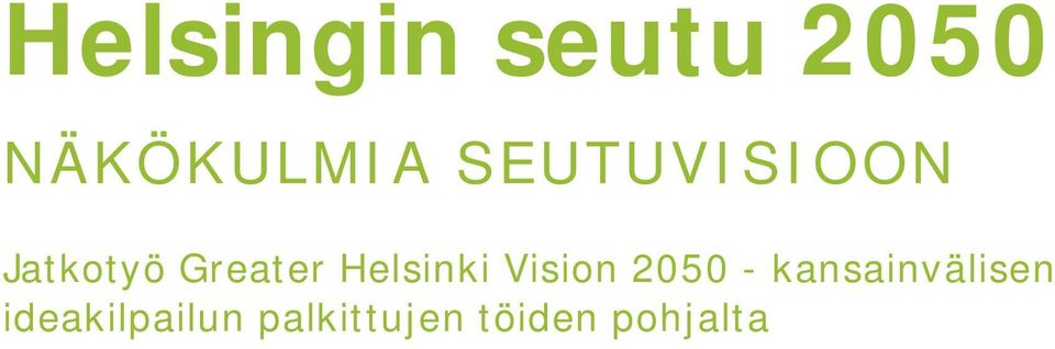 Helsinki Vision 2050 -