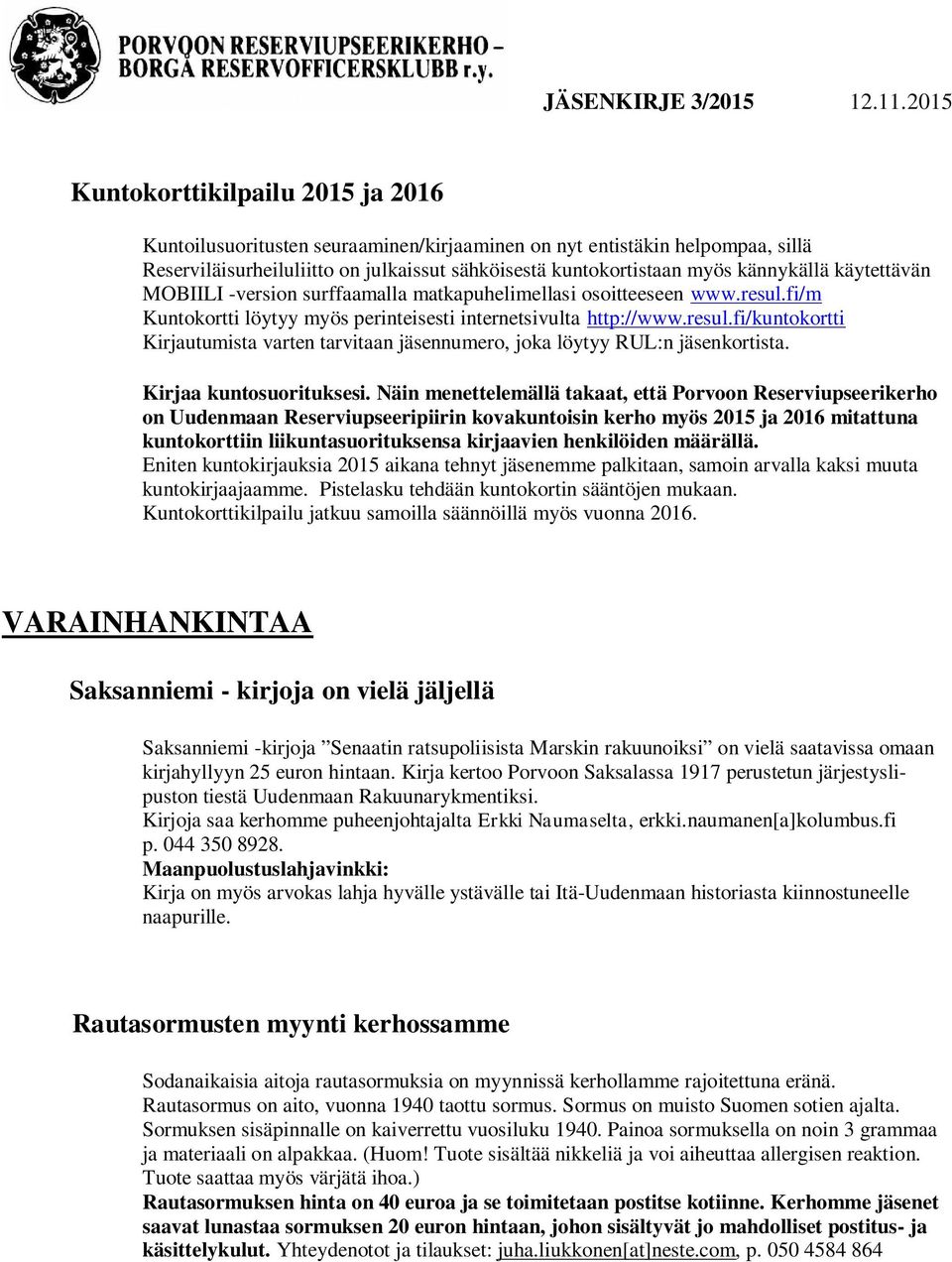 Kirjaa kuntosuorituksesi.