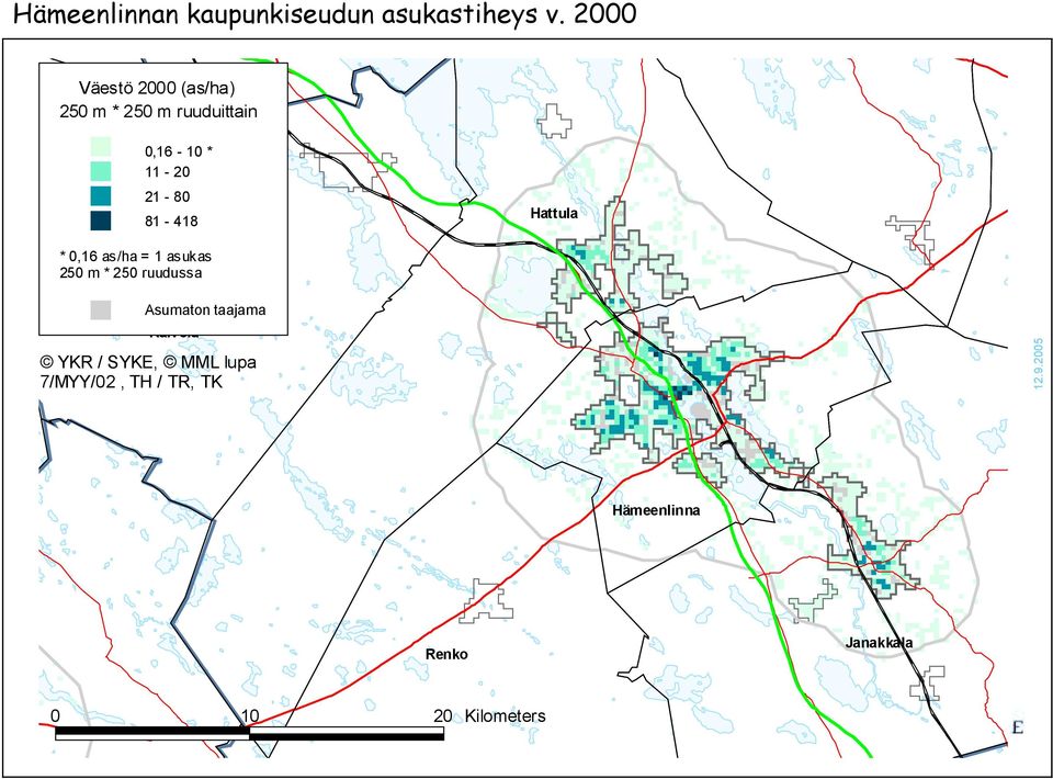 81-418 Hattula * 0,16 as/ha = 1 asukas 250 m * 250 ruudussa Asumaton