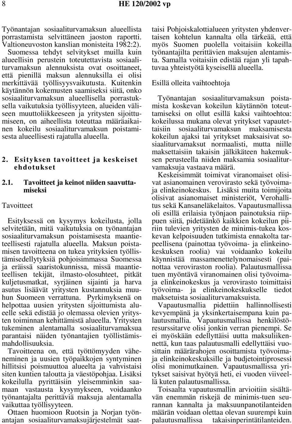työllisyysvaikutusta.