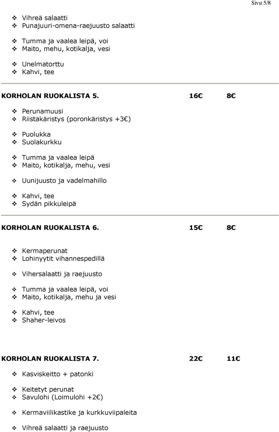 pikkuleipä KORHOLAN RUOKALISTA 6.