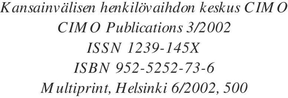 3/2002 ISSN 1239-145X ISBN