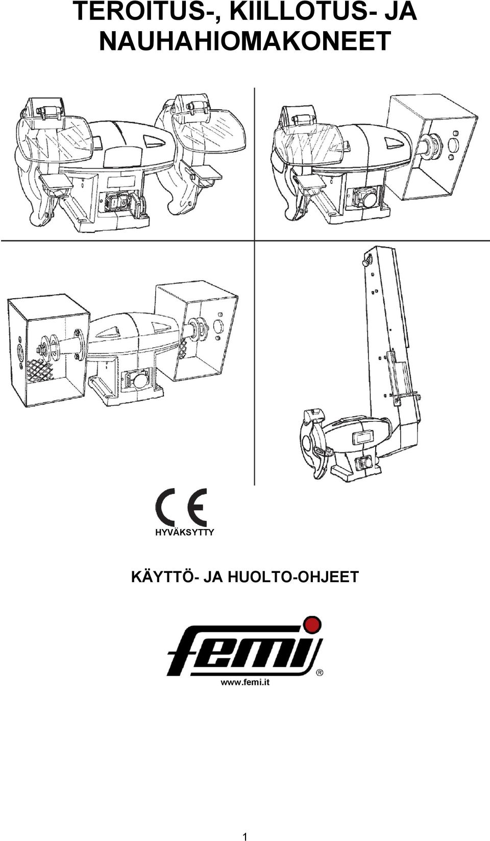 HYVÄKSYTTY KÄYTTÖ- JA