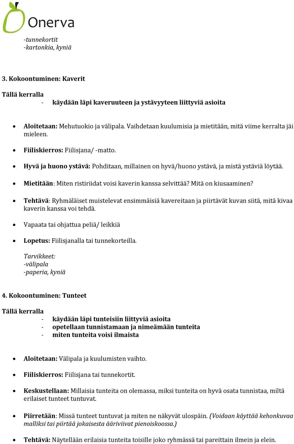 Mietitään: Miten ristiriidat voisi kaverin kanssa selvittää? Mitä on kiusaaminen?