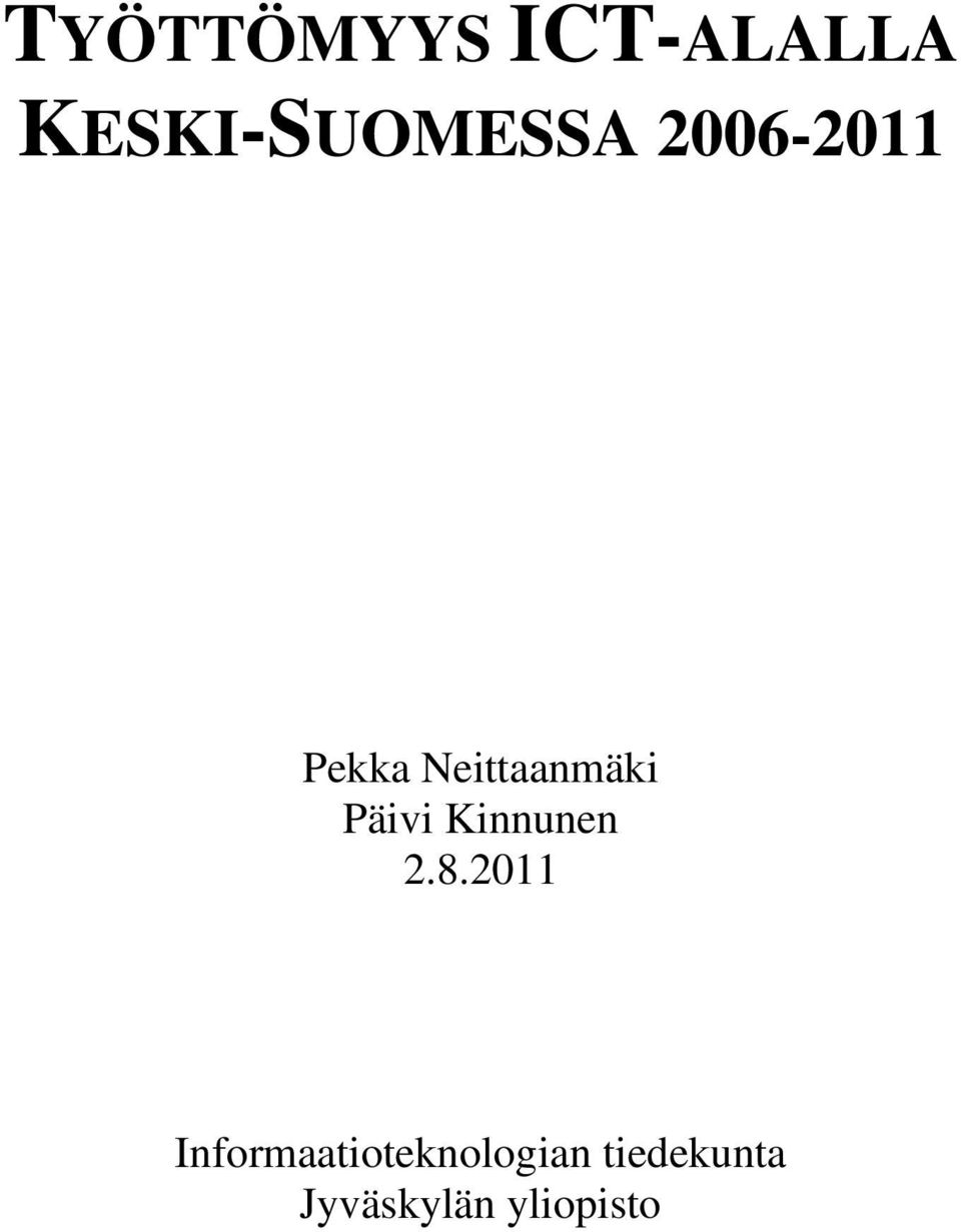 Neittaanmäki Päivi Kinnunen 2.8.