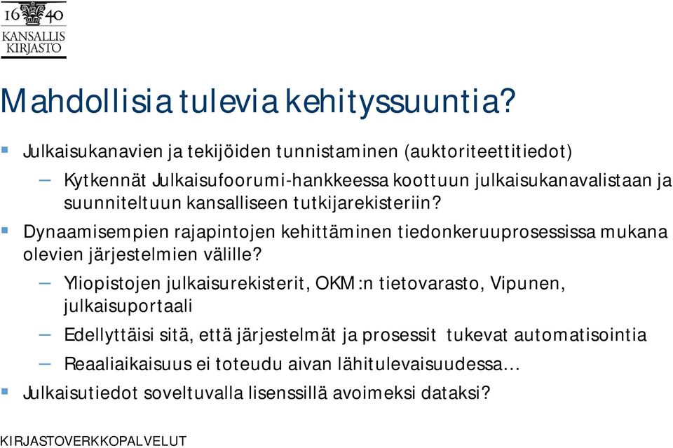 suunniteltuun kansalliseen tutkijarekisteriin?