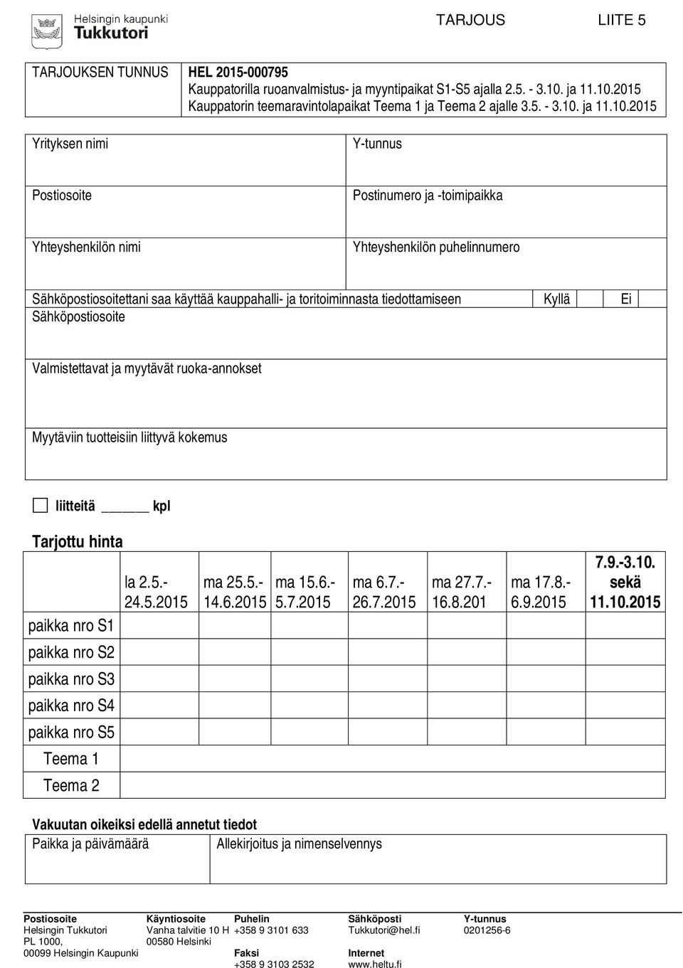2015 Kauppatorin teemaravintolapaikat Teema 1 ja Teema 2 ajalle 3.5. - 3.10.