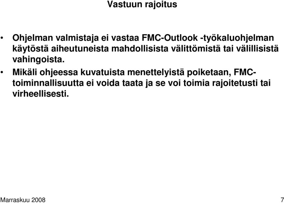 vahingoista.